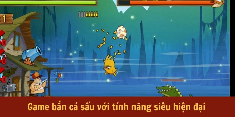 Game bắn cá sấu với tính năng siêu hiện đại